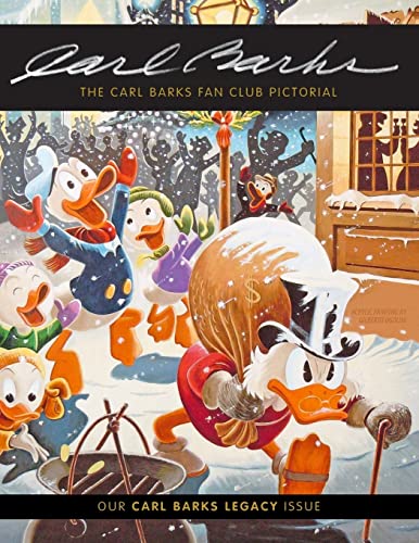 The Carl Barks Fan Club Pictorial: Our Carl Barks Legacy Issue