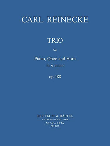 Trio a-moll op. 188 für Oboe, Horn und Klavier (MR 2265)