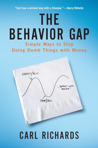 The Behaviour Gap: Simple Ways to Stop Doing Dumb Things with Money von Portfolio