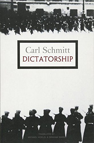 Dictatorship: From the Origin of the Modern Concept of Sovereignty to Proletarian Class Struggle von Polity
