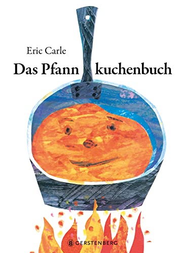 Das Pfannkuchenbuch: Eric Carle Classic Edition