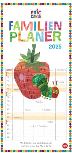 Die kleine Raupe Nimmersatt Familienplaner 2025: Familienkalender mit 5 Spalten. Liebevoll illustrierter Wandkalender mit Schulferien und Stundenplänen. (Familienplaner Heye)