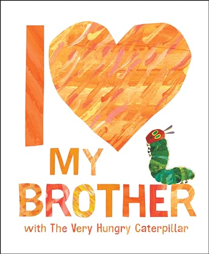 I Love My Brother with The Very Hungry Caterpillar von World of Eric Carle