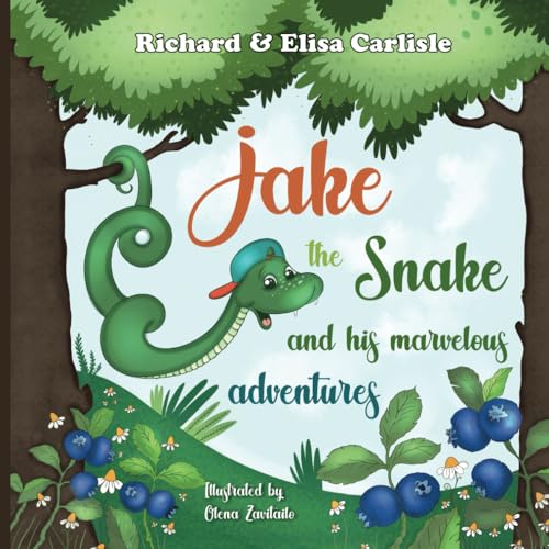 Jake the Snake and his marvelous adventures: 小蛇杰克 和他的奇妙历险 (Fiction books built around brave and inspirational animal characters with rhymed names, Band 2) von Independently published