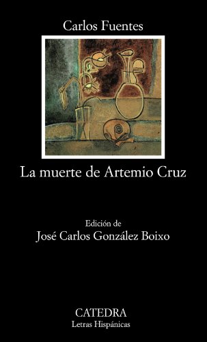 La muerte de Artemio Cruz (Letras Hispánicas) von Ediciones Cátedra