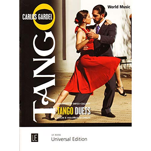 Tango Duets: Mitreißende Klassiker aus Argentinien. für Violine und Violoncello oder Viola. Spielpartitur. von Universal Edition AG