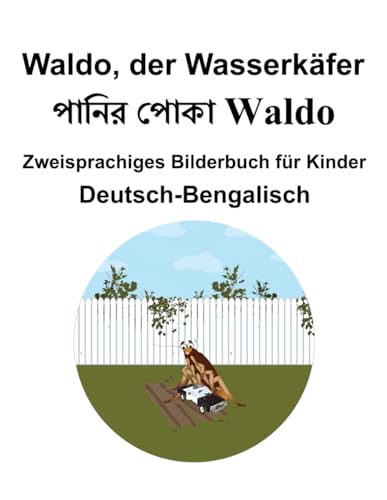 Deutsch-Bengalisch Waldo, der Wasserkäfer Zweisprachiges Bilderbuch für Kinder von Independently published