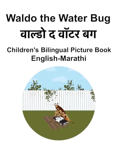 English-Marathi Waldo the Water Bug Children's Bilingual Picture Book von Independently published