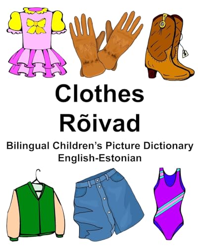 English-Estonian Clothes/Rõivad Bilingual Children’s Picture Dictionary (FreeBilingualBooks.com) von CREATESPACE
