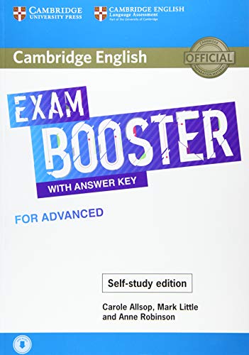 Cambridge English Exam Boosters. Booster with answer. Key for Advanced - Self-study edition: Photocopiable Exam Resources for Teachers