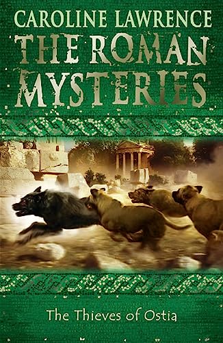 The Thieves of Ostia: Book 1 (The Roman Mysteries, Band 1)