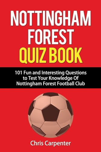 Nottingham Forest Quiz Book von Independently Published