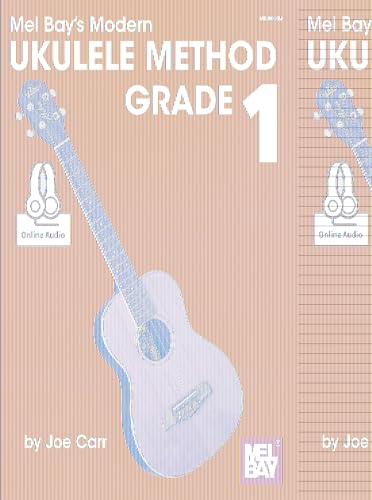 Modern Ukulele Method Grade 1 (Modern Method)