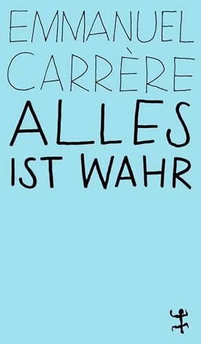 Alles ist wahr (MSB Paperback) von Matthes & Seitz Verlag