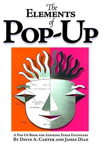 The Elements of Pop-Up: A Pop-Up Book for Aspiring Paper Engineers von Little Simon