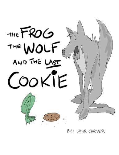 The Frog the Wolf and the Last Cookie von Mail's In Publishing