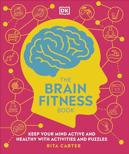 The Brain Fitness Book: Activities and puzzles to keep your mind active and healthy