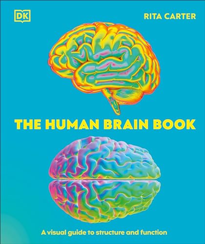 The Human Brain Book: A Visual Guide to the Structure and Function von DK