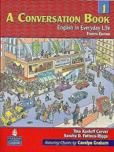 A Conversation Book 1: English in Everyday Life von Pearson Education