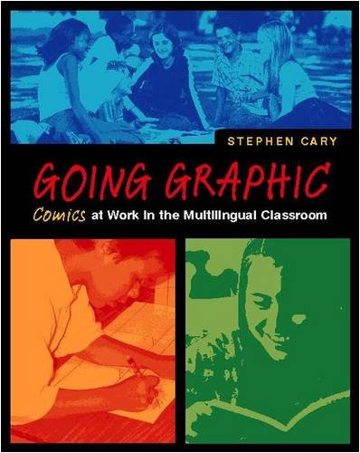 Going Graphic: Comics at Work in the Multilingual Classroom von Heinemann Educational Books
