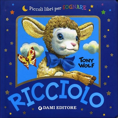 Ricciolo (Piccoli libri per sognare)