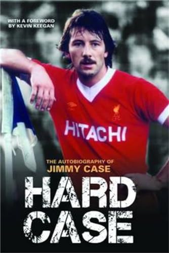 Hard Case: The Autobiography of Jimmy Case von John Blake