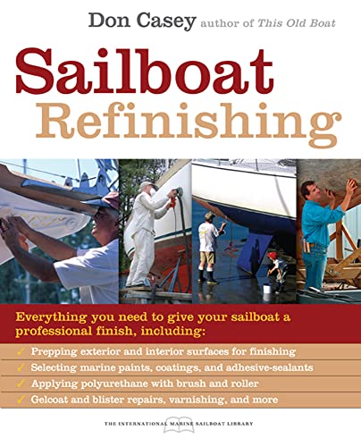 Sailboat Refinishing (International Marine Sailboat Library) von International Marine Publishing