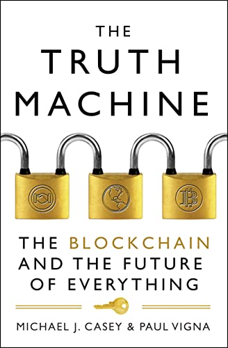 The Truth Machine: The Blockchain and the Future of Everything von HarperCollins