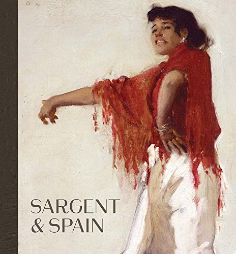 Sargent & Spain von Yale University Press