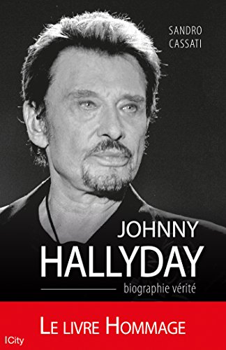 Johny Hallyday: Biographie vérité