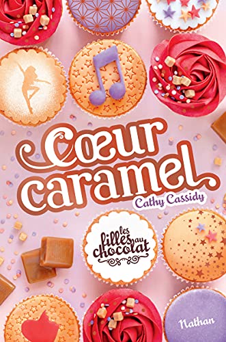 Les filles au chocolat - tome 8 Coeur caramel (8) von NATHAN