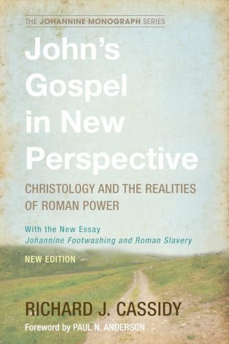 John's Gospel in New Perspective: Christology and the Realities of Roman Power (Johannine Monograph, Band 3) von Wipf & Stock Publishers