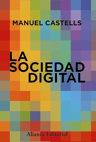 La sociedad digital (Alianza Ensayo) von Alianza Editorial