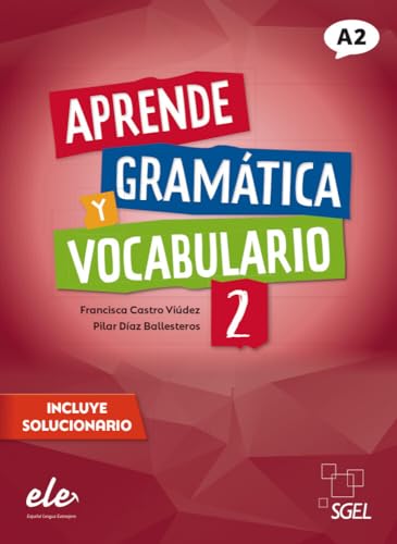 Aprende gramática y vocabulario 2 – Nueva edición: Buch (mit Lösungen) (Aprende gramática y vocabulario – Nueva edición) von Hueber