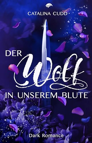 Der Wolf in unserem Blute: Dark Romance (The Pack - Band 4)