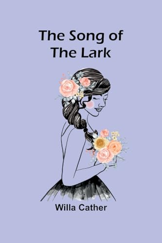 The Song of the Lark von Alpha Edition