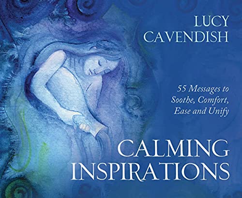Calming Inspirations - Mini Oracle Cards: 55 Messages to Soothe, Comfort, Ease and Unify