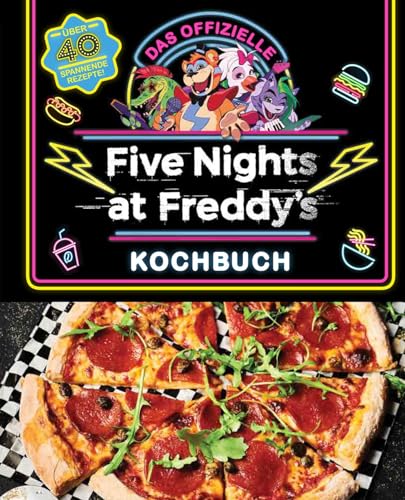 Das offizielle Five Nights at Freddy's Kochbuch: Über 40 spannende Rezepte! von Panini