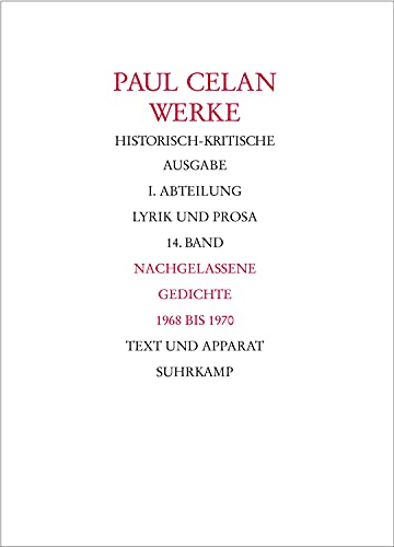 Werke. Historisch-kritische Ausgabe. I. Abteilung: Lyrik und Prosa: Band 14: Nachgelassene Gedichte 1968-1970 von Suhrkamp Verlag AG