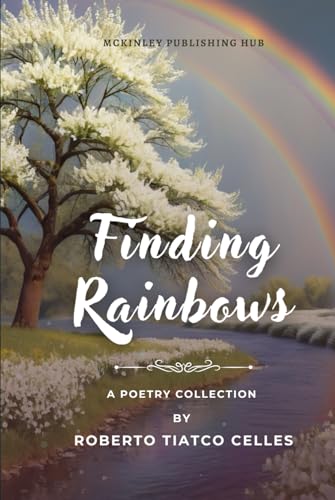 Finding Rainbows: A Poetry Collection von Independently published