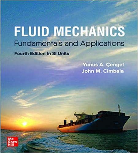 FLUID MECHANICS: FUNDAMENTALS AND APPLICATIONS, SI von McGraw-Hill Education (Asia)