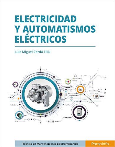 Electricidad y automatismos eléctricos (Instalación y Mantenimiento) von Paraninfo