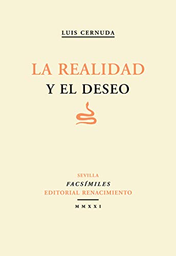 La realidad y el deseo (Facsímiles, Band 13)