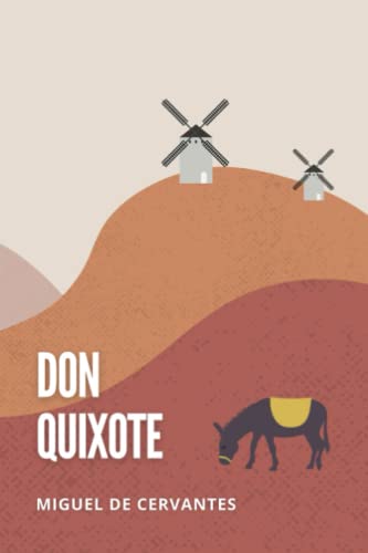 Don Quixote: English Edition of the Original Classic Novel