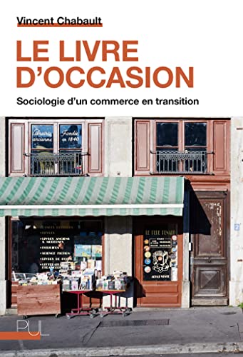 Le Livre d'occasion: Sociologie d'un commerce en transition