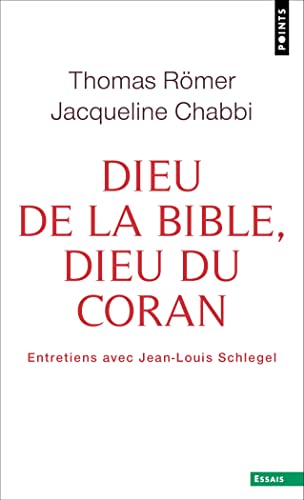 Dieu de la Bible, Dieu du Coran: Entretiens avec Jean-Louis Schlegel von POINTS