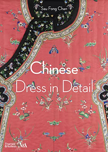 Chinese Dress in Detail (V&a Fashion in Detail) von Thames & Hudson