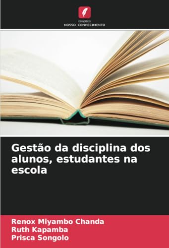 Gestão da disciplina dos alunos, estudantes na escola: DE von Edições Nosso Conhecimento