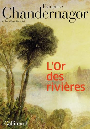 L'Or des rivières: Roman