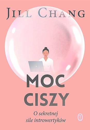 Moc ciszy: O sekretnej sile introwertyków